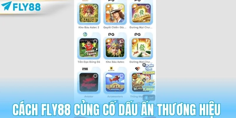 Cách FLY88 củng cố dấu ấn thương hiệu