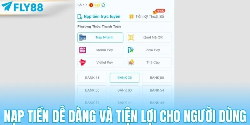 Nạp tiền dễ dàng và tiện lợi cho người dùng