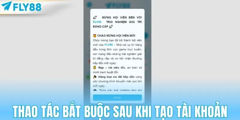 Những thao tác bắt buộc sau khi tạo tài khoản