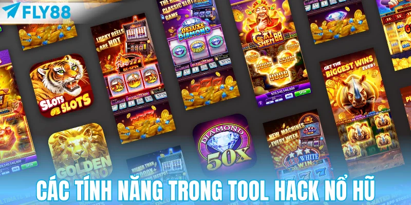 Các tính năng trong tool hack nổ hũ