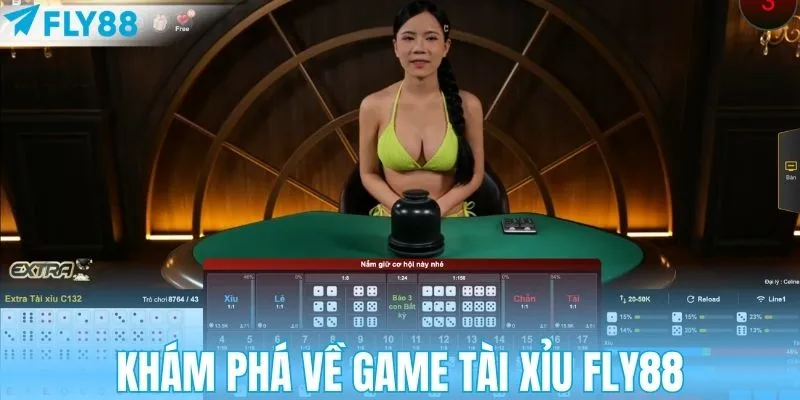 Khám phá về game Tài xỉu FLY88