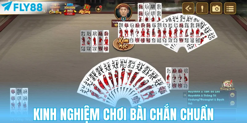 Kinh nghiệm chơi bài chắn chuẩn