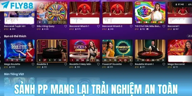 Sảnh PP mang lại trải nghiệm an toàn