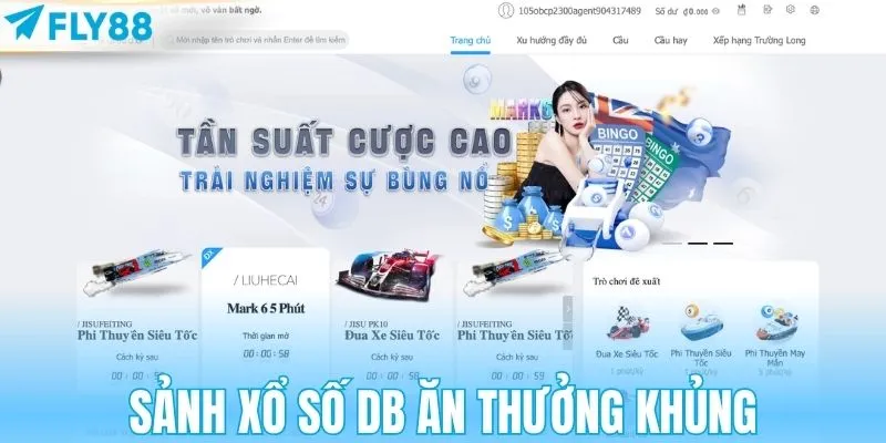 Sảnh xổ số DB ăn thưởng khủng